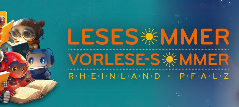 Banner zur Leseförderaktion „Lesesommer Vorlese-Sommer Rheinland-Pfalz“: In einer farbenfrohen, futuristischen Gestaltung sitzen und stehen mehrere freundlich dargestellte Roboter mit Büchern. Links lesen mehrere Roboter gemeinsam, rechts liest ein Roboter einem kleineren Roboter vor. In der Mitte steht der Schriftzug „Lesesommer Vorlese-Sommer Rheinland-Pfalz“ vor einem Hintergrund aus Türkis- und Blautönen.