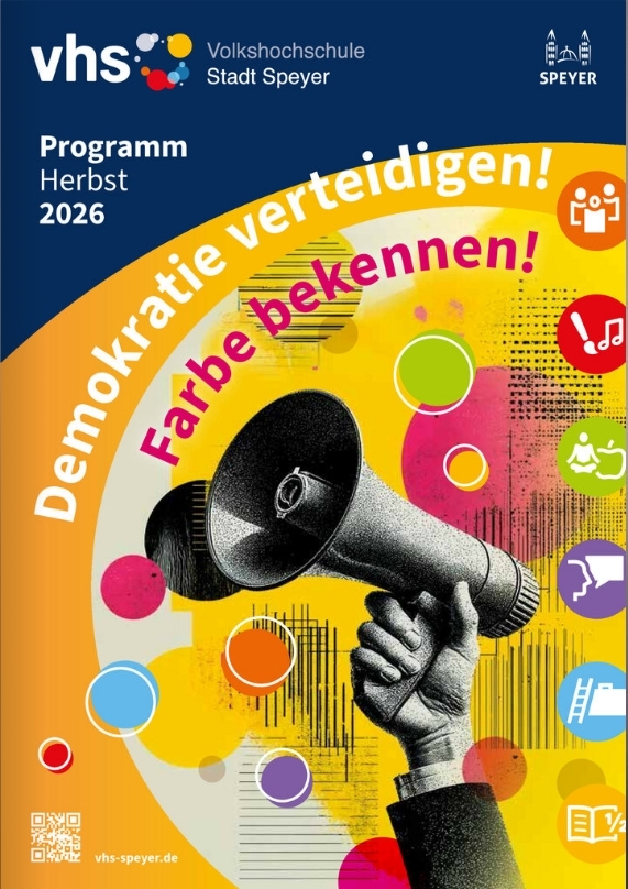 Plakat der vhs Speyer anlässlich des Semesteröffnungsvortrags im September 2026. Es ist eine Hand, die ein Megafon hält in schwarz-weiß abgebildet. Im Hintergrund sind bunte Farbkleckse in gelb, grün und rosa zu erkennen.